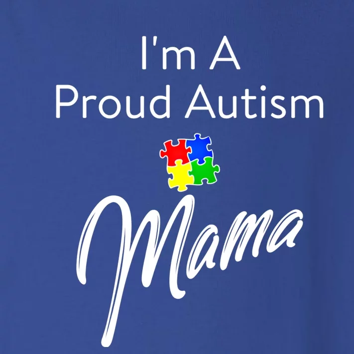 Autism Awareness IM A Proud Autism Mama Gift Toddler Long Sleeve Shirt