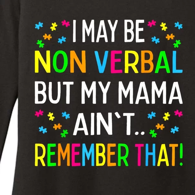 Autism Awareness I May Be Non Verbal But My Mama Aint Remember That Gift Womens CVC Long Sleeve Shirt