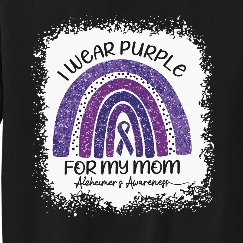 Alzheimer’S Awareness I Wear Purple For My Mom Purple Rainbow Sweatshirt