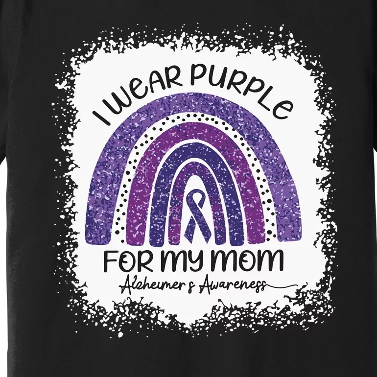 Alzheimer’S Awareness I Wear Purple For My Mom Purple Rainbow Premium T-Shirt