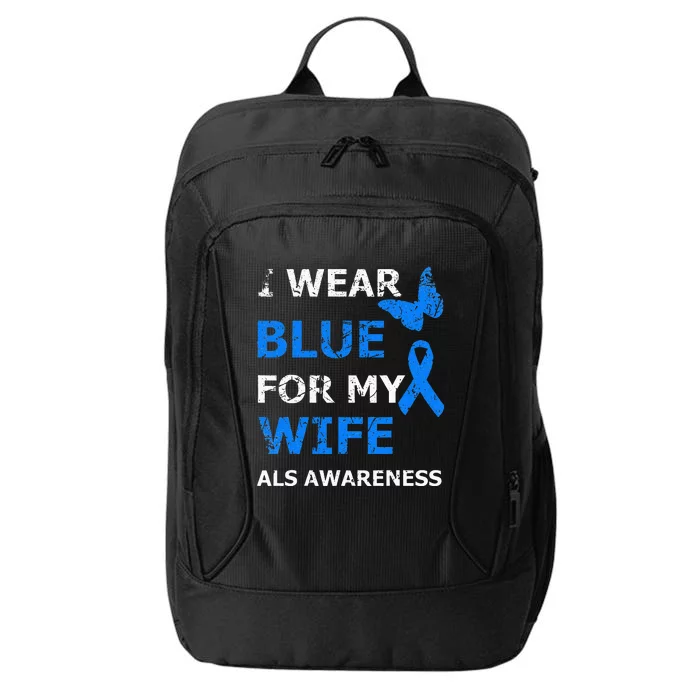 ALS Awareness I Wear Blue For My Wife Ribbon City Backpack