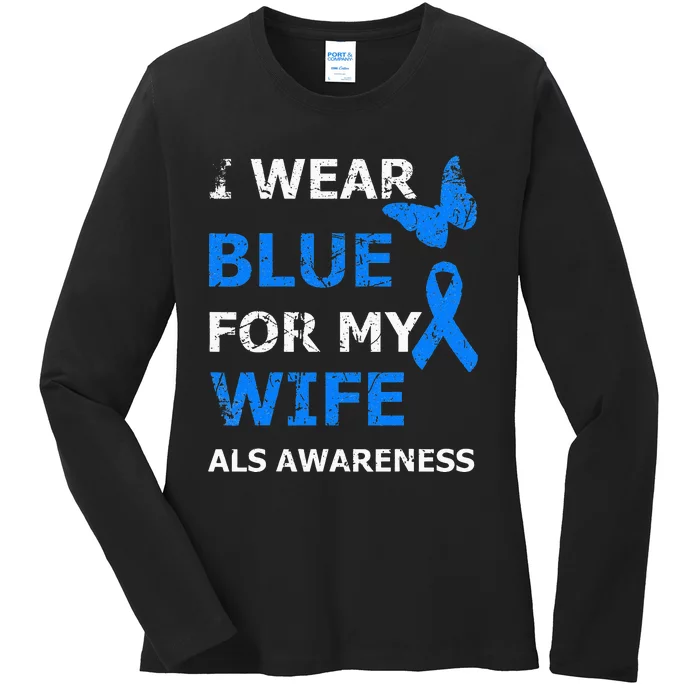 ALS Awareness I Wear Blue For My Wife Ribbon Ladies Long Sleeve Shirt