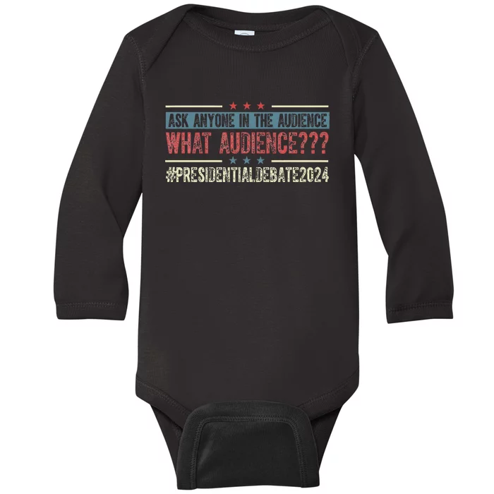 Ask Anyone In The Audience What Audience Baby Long Sleeve Bodysuit