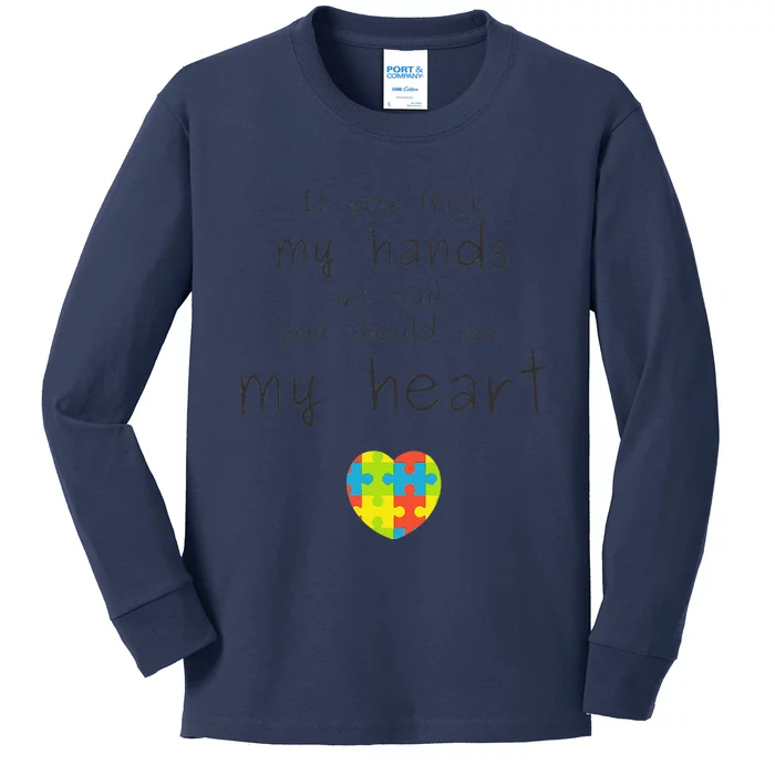 Autism Awareness If You Think My Hands Are Full... Kids Long Sleeve Shirt