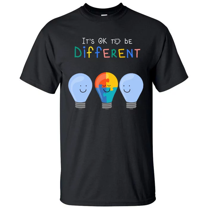 Autism Awareness It's ok to be Different Autism Awareness Tall T-Shirt