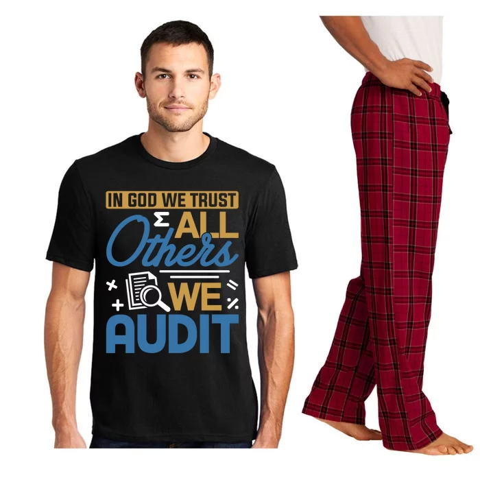 Auditor Accounting In God We Trust All Others We Audit Gift Pajama Set