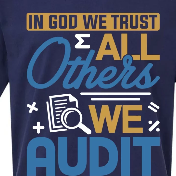 Auditor Accounting In God We Trust All Others We Audit Gift Sueded Cloud Jersey T-Shirt