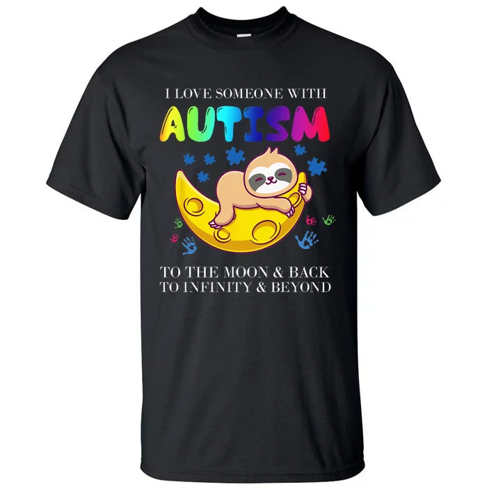 Autism Awareness I Love Someone With Autism Tall T-Shirt