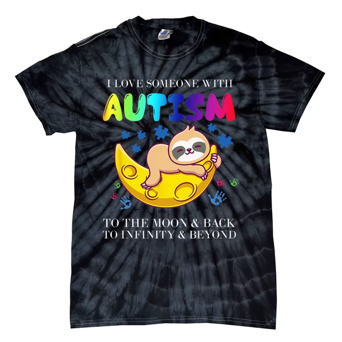 Autism Awareness I Love Someone With Autism Tie-Dye T-Shirt