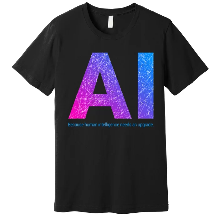 Ai Artificial Intelligence Funny Design Premium T-Shirt