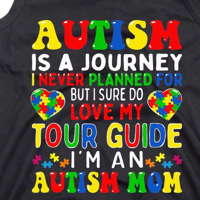 Autism Awareness Is A Journey Autism Mom Tank Top