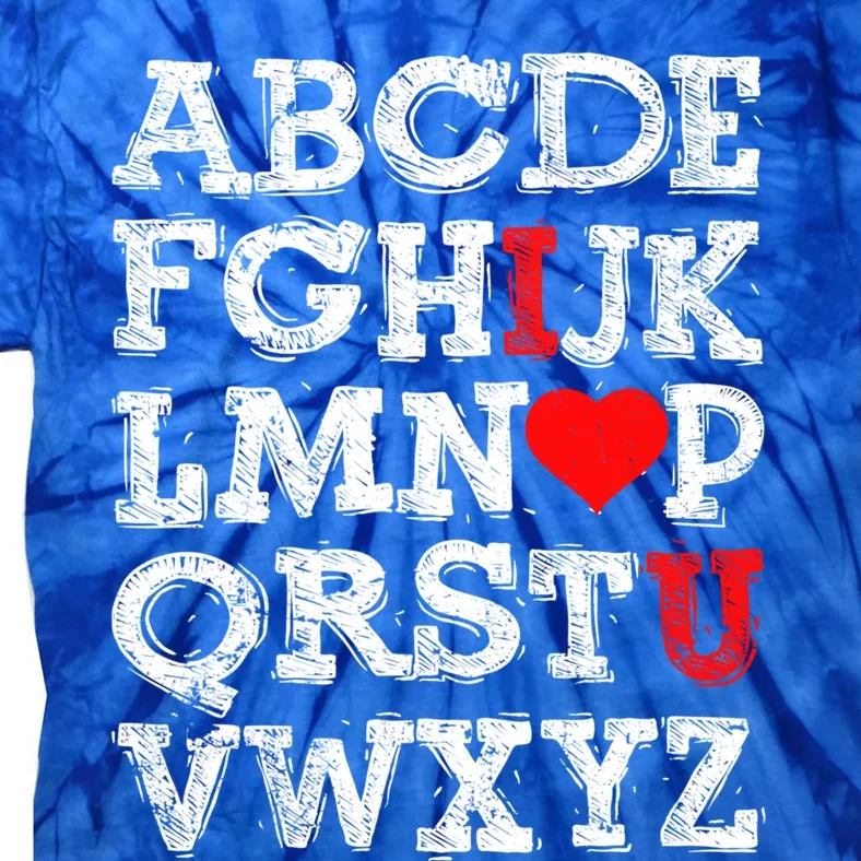 Abc Alphabet I Love You English Teachers Valentines Day Gift Tie-Dye T-Shirt