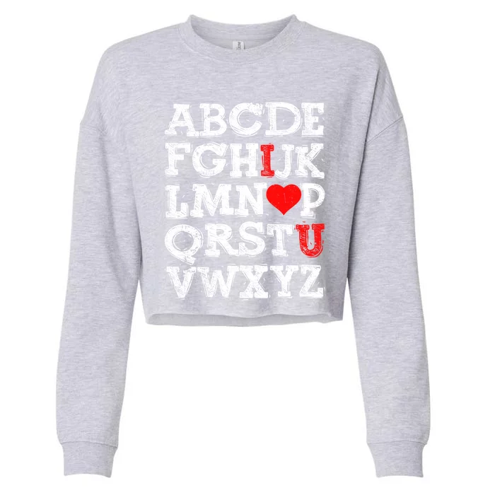 Abc Alphabet I Love You English Teachers Valentines Day Gift Cropped Pullover Crew