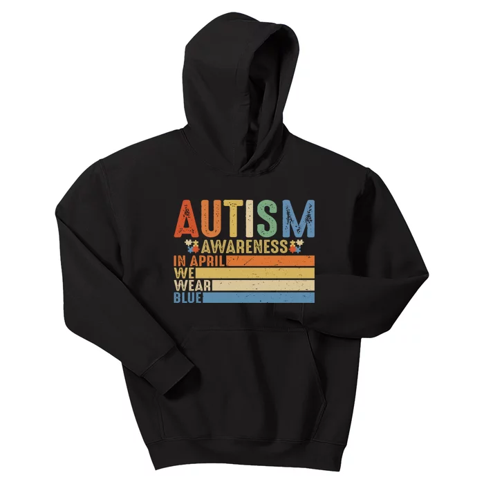 Autism Awareness In April We Wear Blue Kids Hoodie