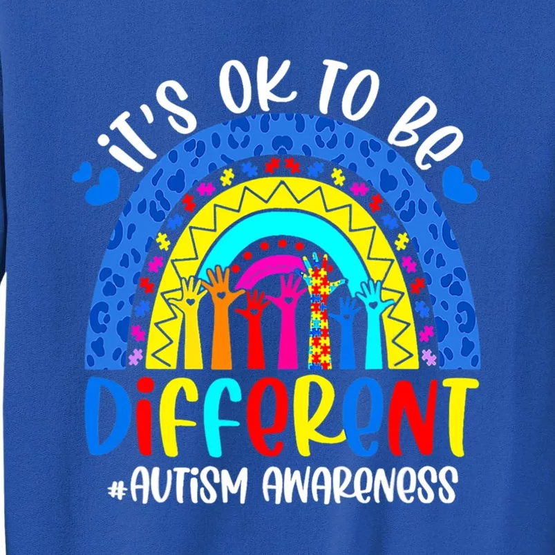 Autism Awareness ItS Ok To Be Different Leopard Rainbow Meaningful Gift Tall Sweatshirt