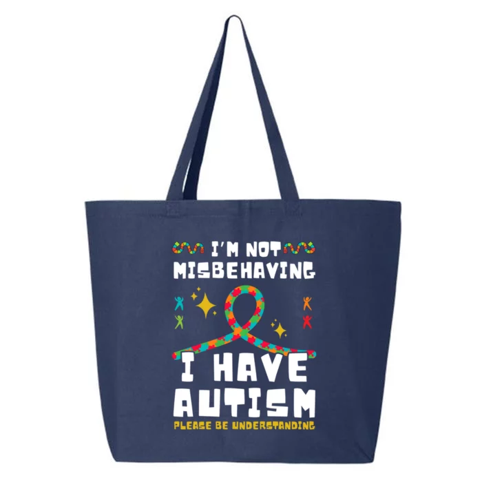 Autism Awareness IM Not Misbehaving I Have Autism Gift 25L Jumbo Tote