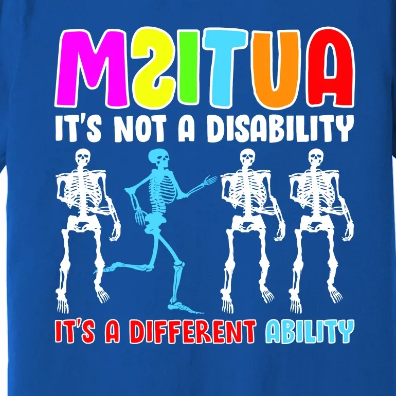 Autism Awareness It's Not A Disability It's An Ability Awareness Premium T-Shirt