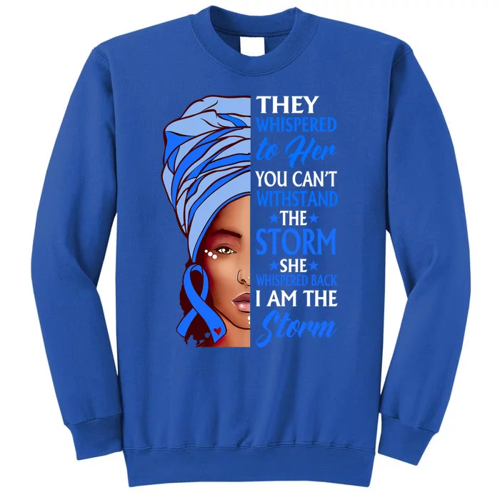 African Afro I Am The Storm Colon Cancer Awareness Cute Gift Sweatshirt