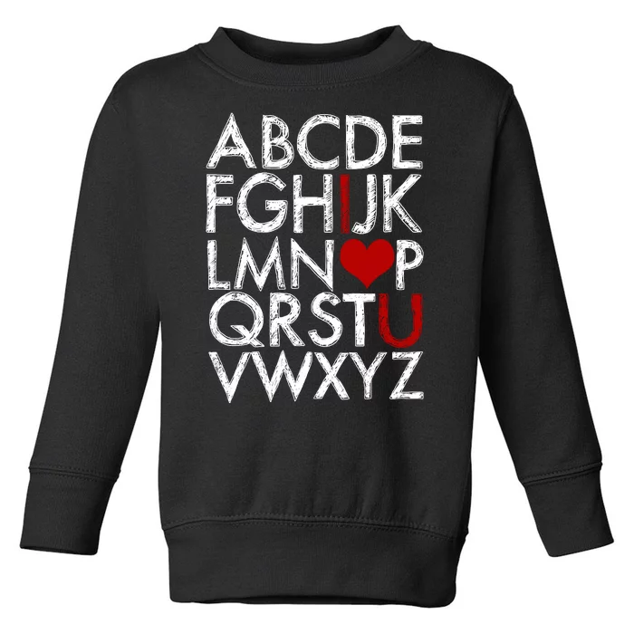 Alphabet ABC I Love You Valentines Day Toddler Sweatshirt