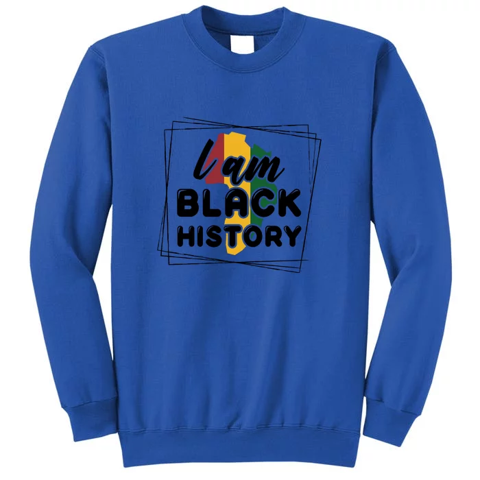 Afro America I Am Black History For Black History Month Gift Tall Sweatshirt