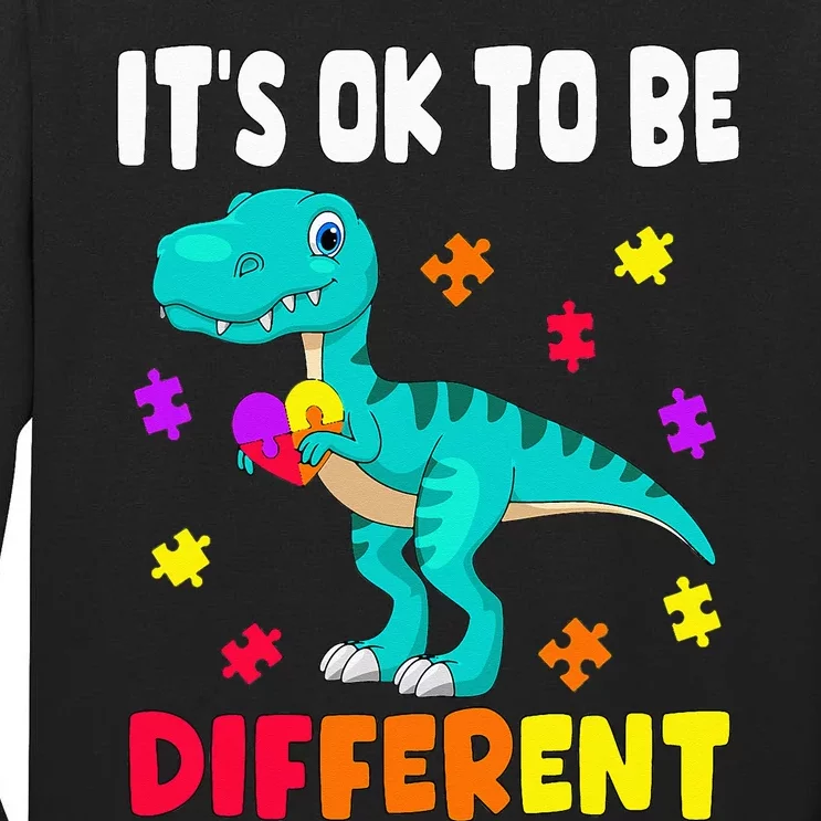 Autism Awareness It's Ok To Be Different Autism Dinosaur Tall Long Sleeve T-Shirt