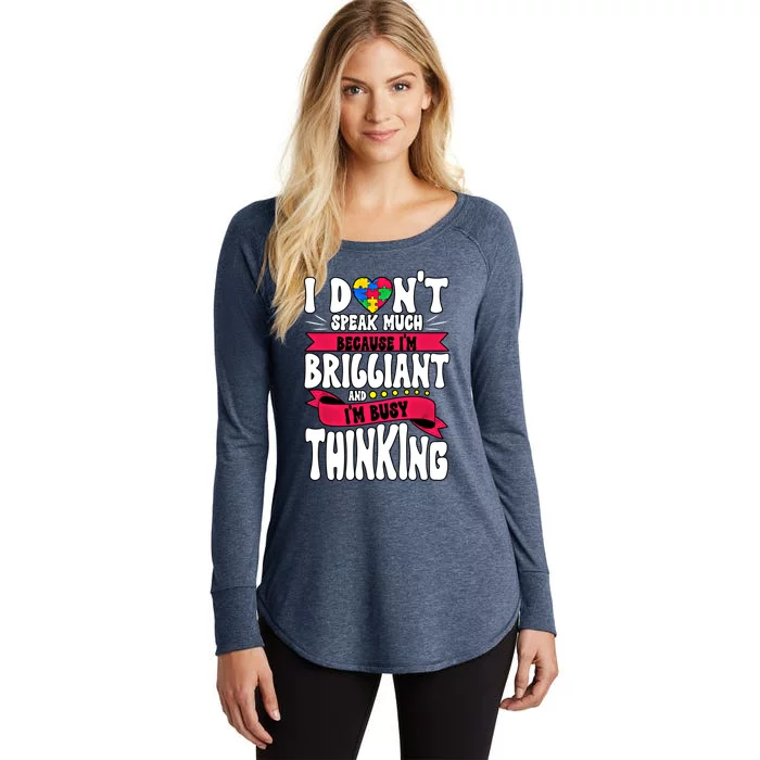 Autism Awareness I Dont Speak Much Brilliant Gift Women's Perfect Tri Tunic Long Sleeve Shirt