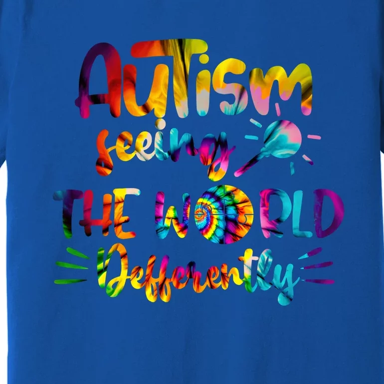 Autism Awareness Inspirational Quote Tie Dye Unity Meaningful Gift Premium T-Shirt