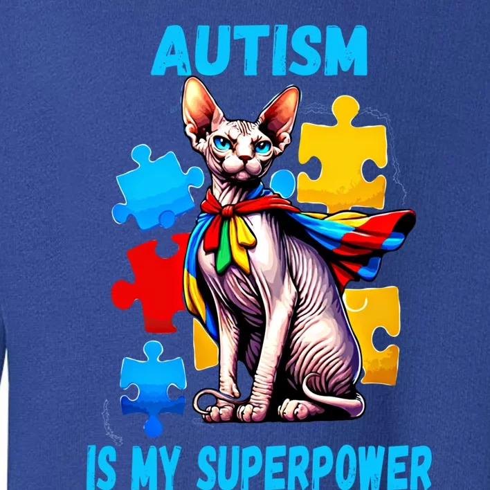 Autism Awareness Is My Superpower Cat Meaningful Gift Toddler Sweatshirt