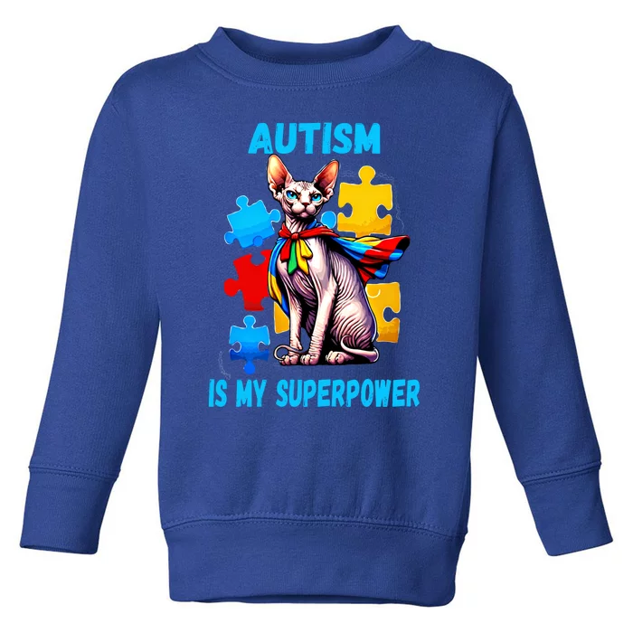 Autism Awareness Is My Superpower Cat Meaningful Gift Toddler Sweatshirt