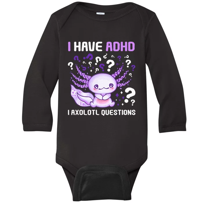 Adhd Awareness I Axolotol Questions Baby Long Sleeve Bodysuit