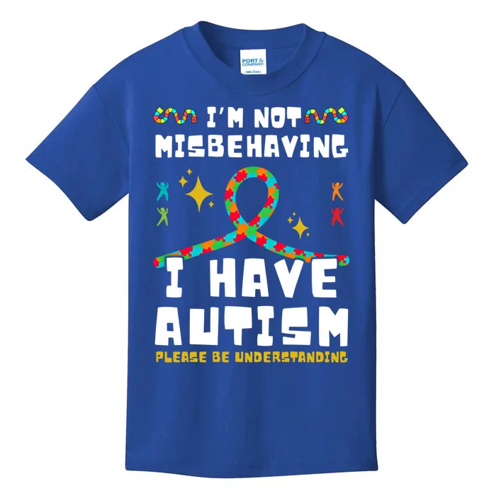 Autism Awareness IM Not Misbehaving I Have Autism Gift Kids T-Shirt