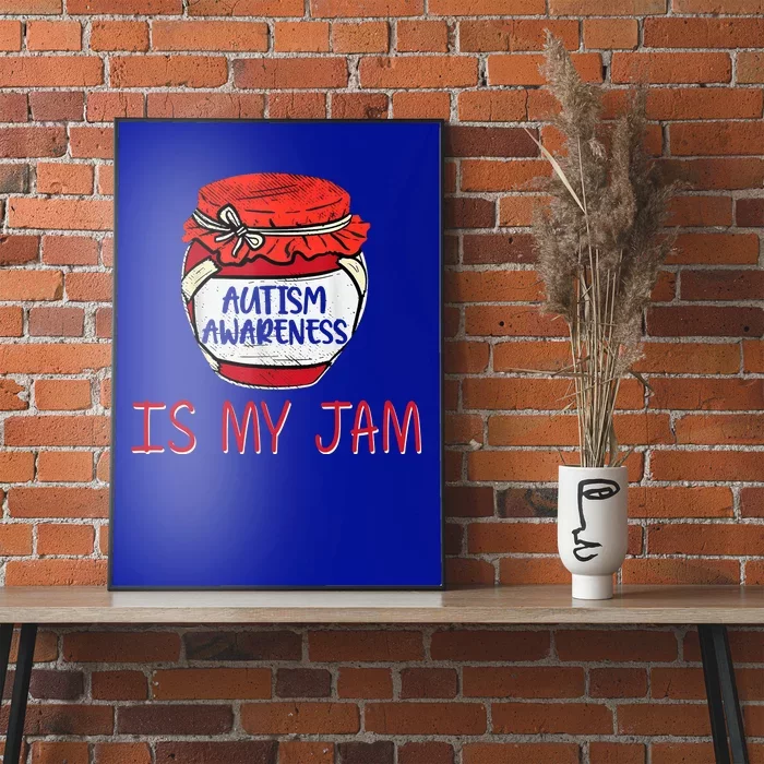 Autism Awareness Is My Jam Poster