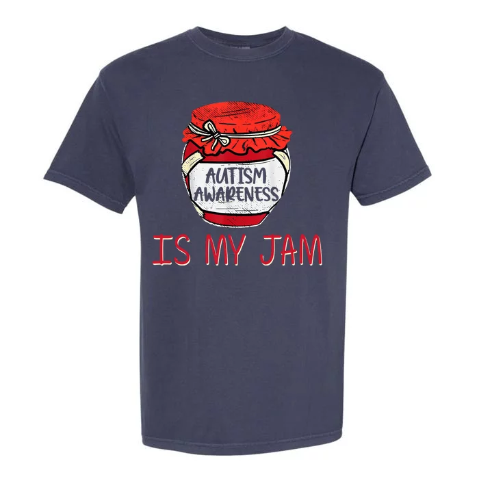 Autism Awareness Is My Jam Garment-Dyed Heavyweight T-Shirt