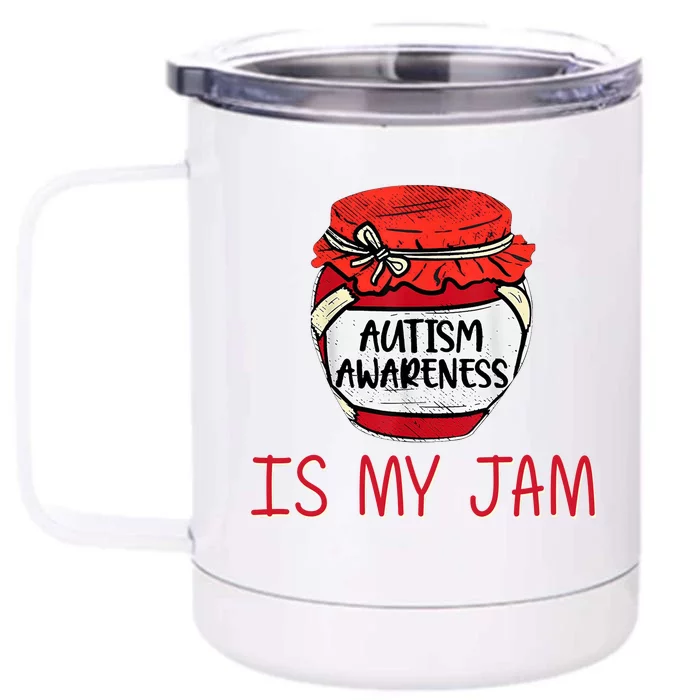 Autism Awareness Is My Jam Front & Back 12oz Stainless Steel Tumbler Cup