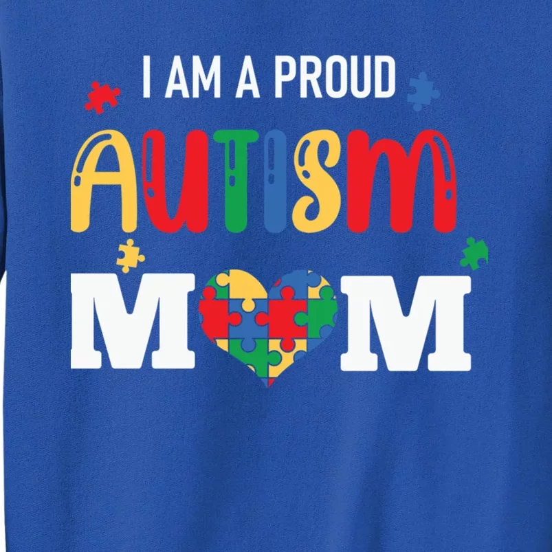 Autism Awareness I Am A Proud Autism Mom Gift Sweatshirt