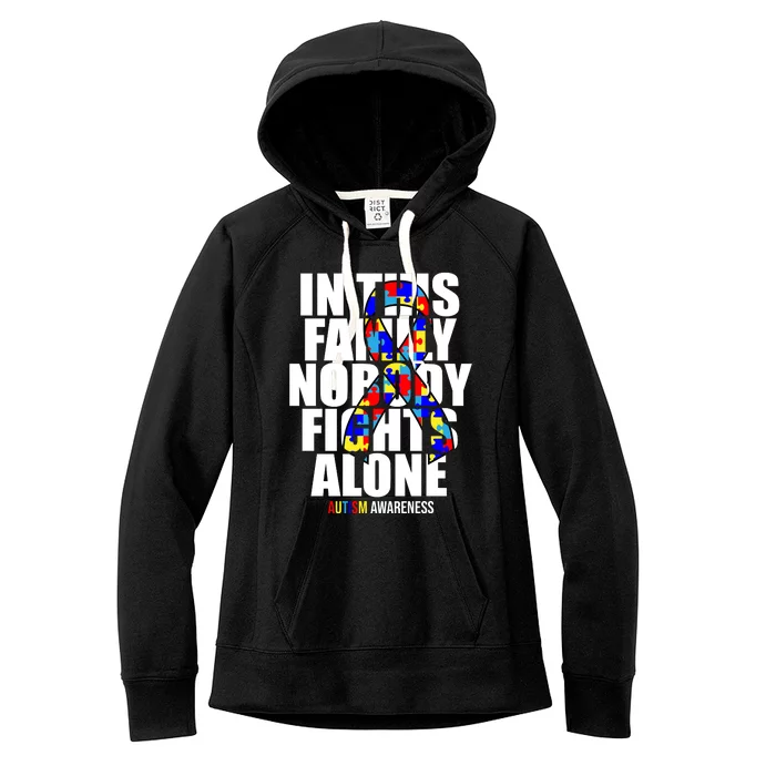 Autism Awareness In This Family Nobody Fights Alone Ribbon Women's Fleece Hoodie