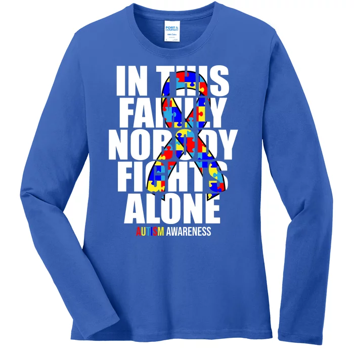 Autism Awareness In This Family Nobody Fights Alone Ribbon Ladies Long Sleeve Shirt