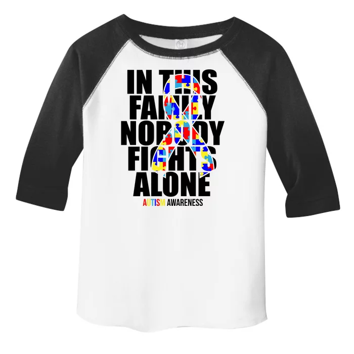 Autism Awareness In This Family Nobody Fights Alone Ribbon Toddler Fine Jersey T-Shirt