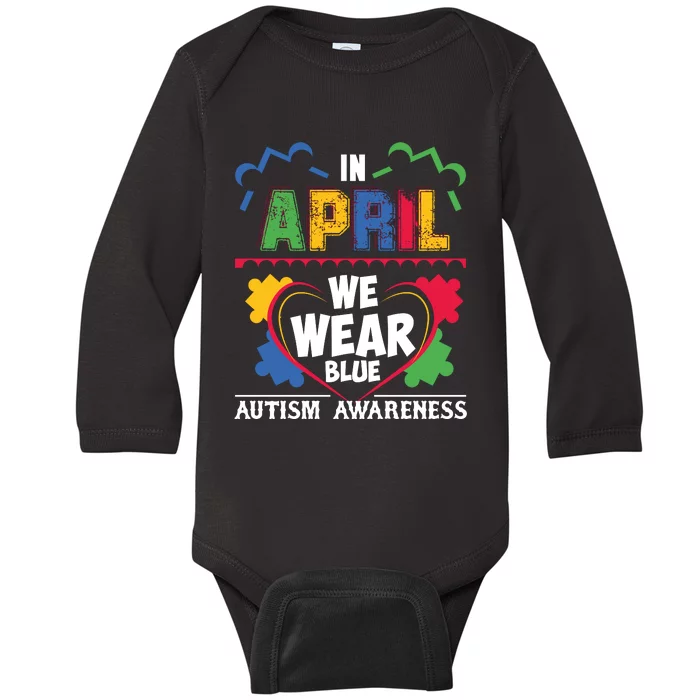 Autism Awareness In April We Wear Blue Graphic Baby Long Sleeve Bodysuit