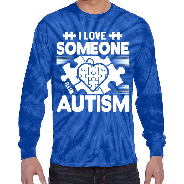 Autism Awareness I Love Someone With Autism Great Gift Tie-Dye Long Sleeve Shirt