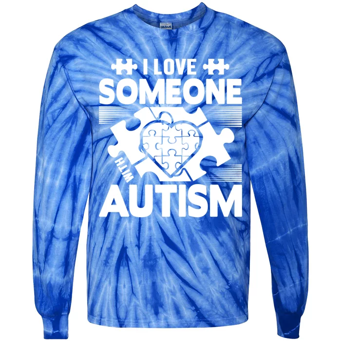 Autism Awareness I Love Someone With Autism Great Gift Tie-Dye Long Sleeve Shirt