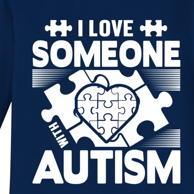 Autism Awareness I Love Someone With Autism Great Gift Baby Long Sleeve Bodysuit