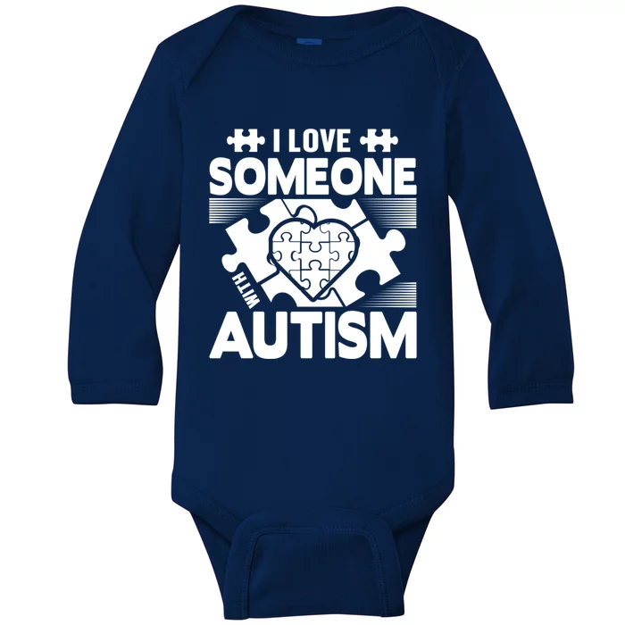 Autism Awareness I Love Someone With Autism Great Gift Baby Long Sleeve Bodysuit