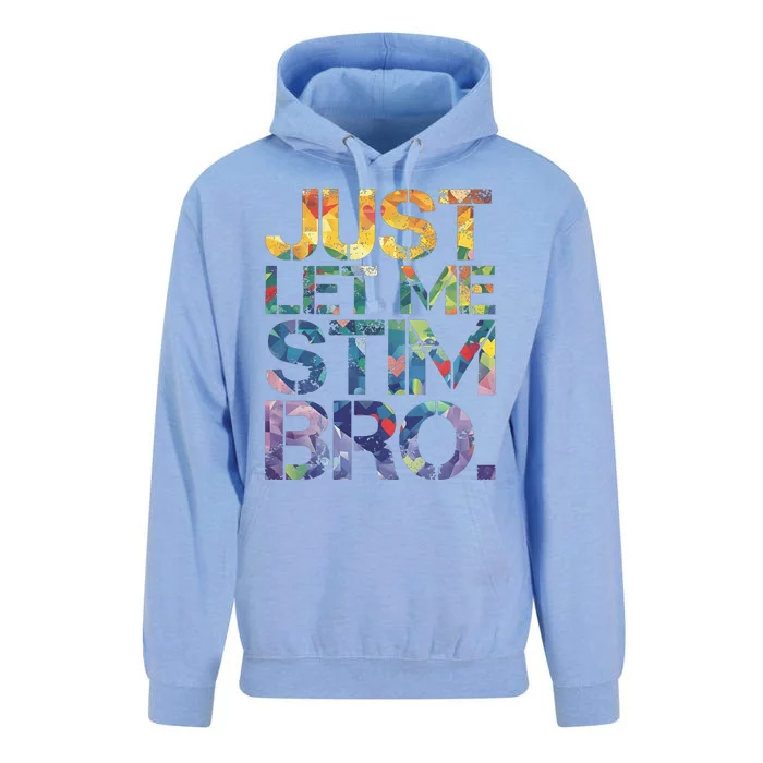 Autism Awareness Just Let Me Stim Bro Unisex Surf Hoodie