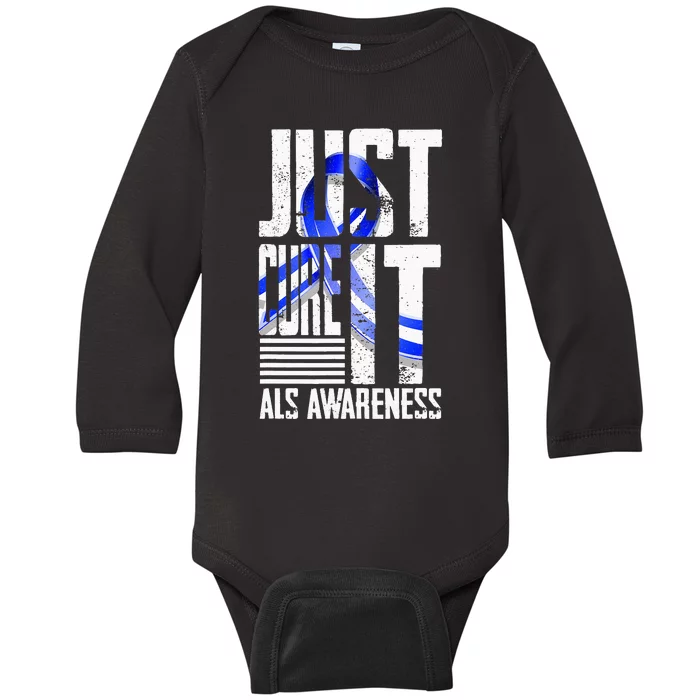 ALS Awareness Just Cure ALS funny support Baby Long Sleeve Bodysuit