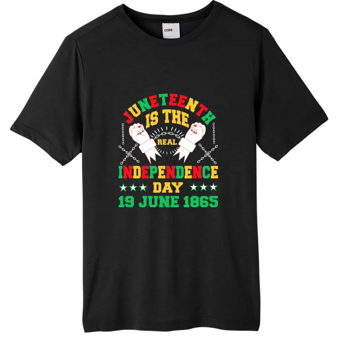 Afro America Juneteenth Is The Real Independence Day 19 June 1865 Gift ChromaSoft Performance T-Shirt