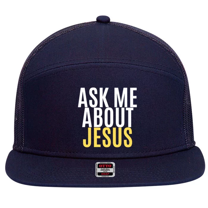 Ask About Jesus Christ Of Me Vacation Bible School Baptism Gift 7 Panel Mesh Trucker Snapback Hat