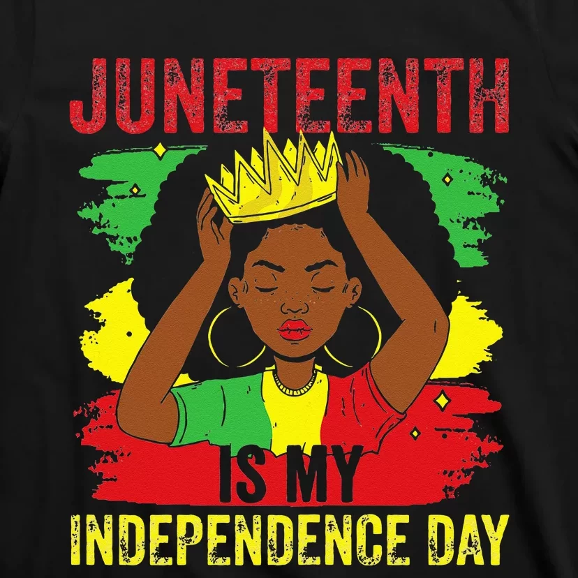 African American Juneteenth Is My Independence Day T-Shirt