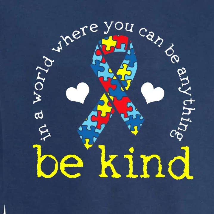 Autism Awareness Kindness Ribbon Heart Garment-Dyed Sweatshirt