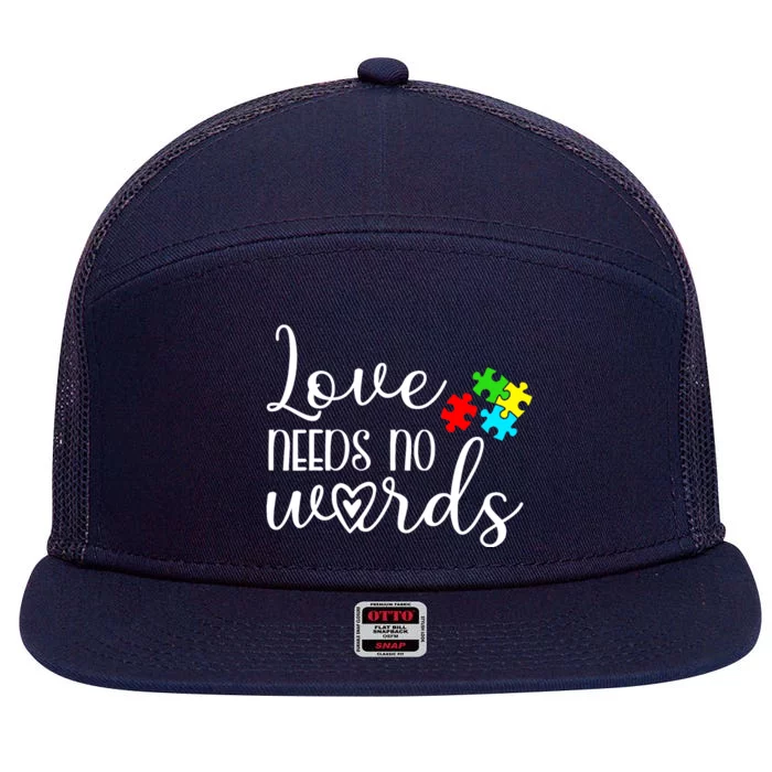 Autism Awareness Love Needs No Words Wo Be Kind 7 Panel Mesh Trucker Snapback Hat